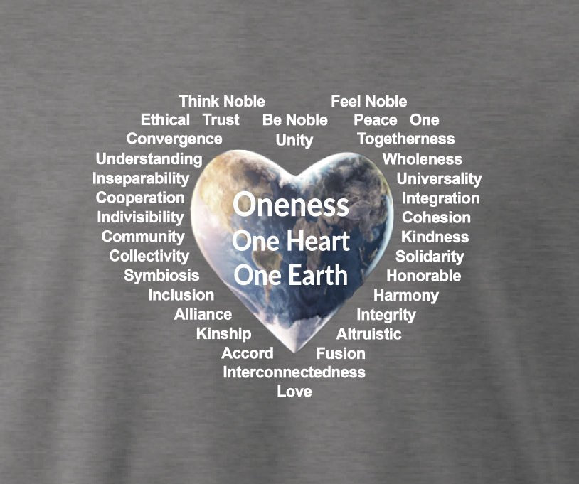 T-Shirt with central image of heart-shaped globe and with message: Oneness • One Heart • One Earth. Around the globe are words and phrases of oneness. 